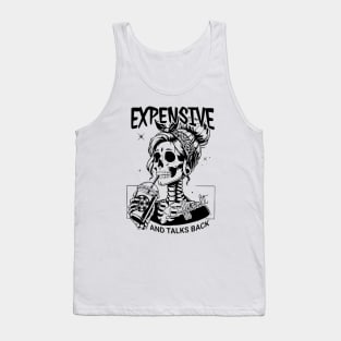 Expensive Difficult And Talks Back Tank Top